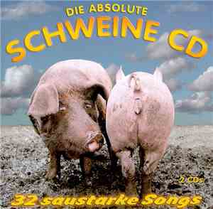 Various - Die absolute Schweine CD