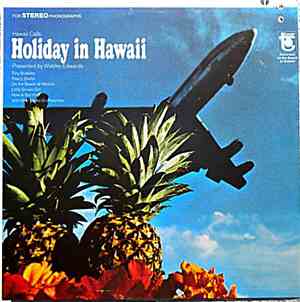 Webley Edwards -  Hawaii Calls: Holiday In Hawaii