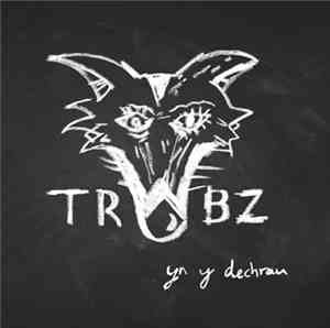 Y Trŵbz - Yn y Dechrau