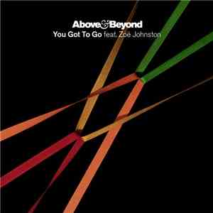 Above & Beyond feat. Zoë Johnston - You Got To Go
