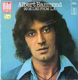 Albert Hammond - 99 Miles From L.A.