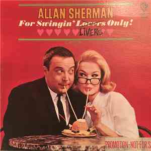 Allan Sherman - For Swingin' Livers Only!