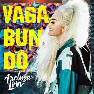 Aretuza Lovi - Vagabundo