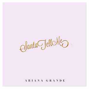 Ariana Grande - Santa Tell Me
