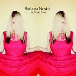 Barbara Nesbitt - Right As Rain
