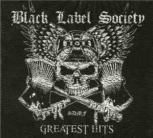 Black Label Society - Greatest Hits