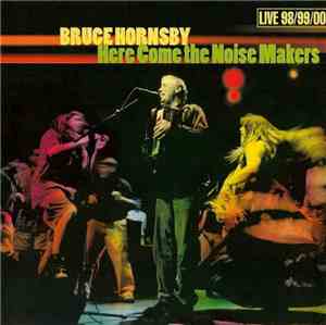 Bruce Hornsby - Here Come The Noise Makers