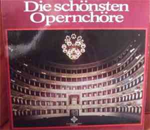 Chor der Deutschen Oper Berlin - Die Schönsten Opernchöre
