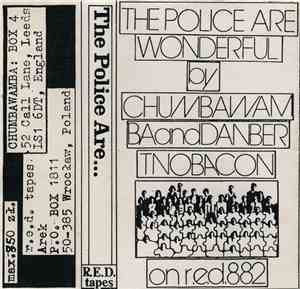 Chumbawamba and Danbert Nobacon - The Police Are Wonderful