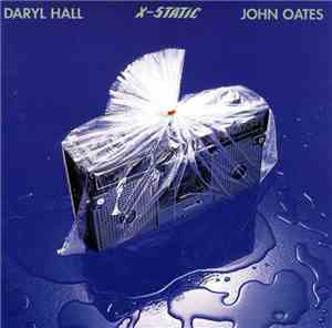 Daryl Hall & John Oates - X-Static