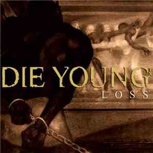 Die Young - Loss