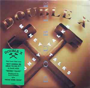 Double X - Money Talks / Make Some Noise