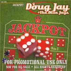 Doug Jay & The Blue Jays - Jackpot!