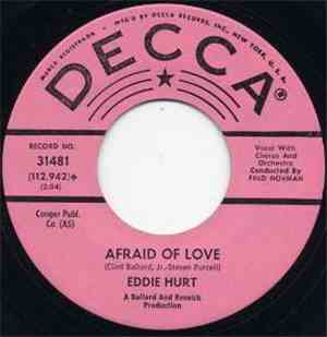 Eddie Hurt - Afraid Of Love / Honey Got My Money