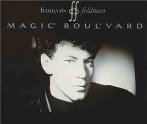 François Feldman - Magic Boul'vard
