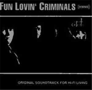Fun Lovin' Criminals - Original Soundtrack For Hi-Fi Living