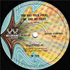 Funkadelic - You And Your Folks Me And My Folks / Funky Dollar Bill