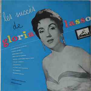 Gloria Lasso - Les Succès De Gloria Lasso