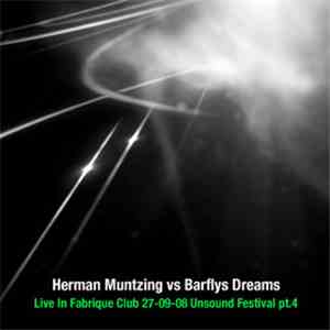 Herman Muntzing vs. Barfly's Dreams - Live In Fabrique Club 27-09-08 Unsoun ...