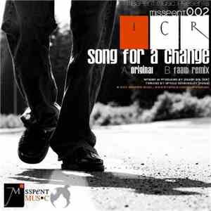 ICR - Song For A Change