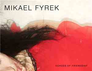 Mikael Fyrek - Echoes Of Friendship