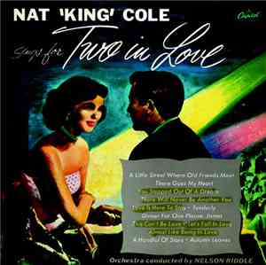 Nat King Cole - Sings For Two In Love