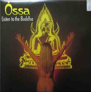 Ossa - Listen To The Buddha