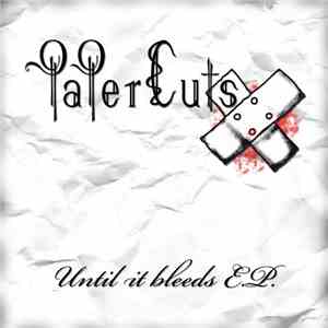 PaPerCuts  - Until It Bleeds E​.​P.