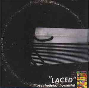 Psychedelic Horseshit - Laced