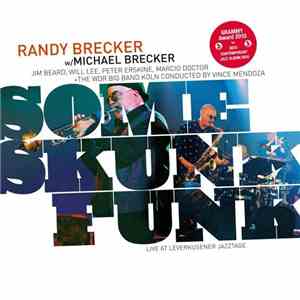 Randy Brecker w/ Michael Brecker − Jim Beard, Will Lee, Peter Erskine, Marc ...