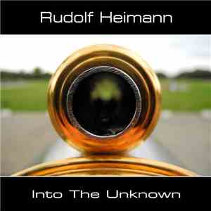 Rudolf Heimann - Into The Unknown