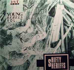 Shifty Sheriffs - Young Rebels Vol. 2