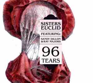 Sisters Euclid feat. Sandy Dillon & Ray Majors - 96 Tears