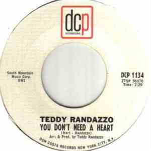 Teddy Randazzo - You Don't Need A Heart / As Long As I Live