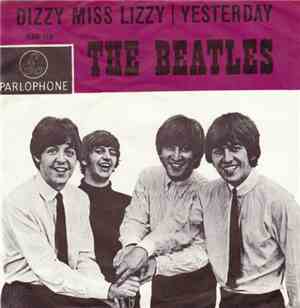 The Beatles - Dizzy Miss Lizzy / Yesterday