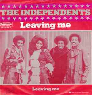 The Independents - Leaving Me / I Love You, Yes I Do