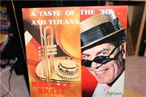 The Mexican Brass - A Taste Of The 30's And Tijuana