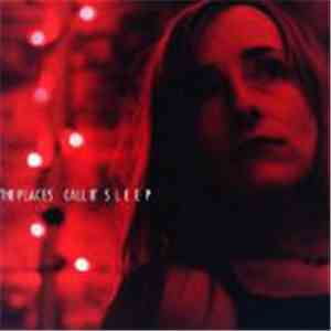 The Places - Call It Sleep