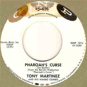 The Tony Martinez And His Mambo Combo - Pharaoh's Curse / Rhumba Rhapsody