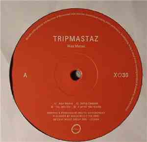 Tripmastaz - Wax Mania