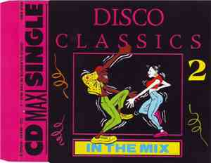 Various - Disco Classics In The Mix 2