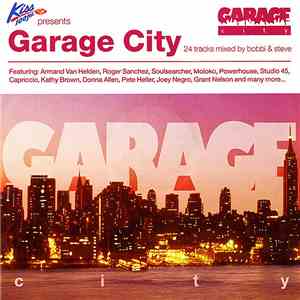 Various - Kiss Presents Garage City