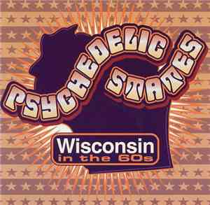 Various - Psychedelic States: Wisconsin In The 60s