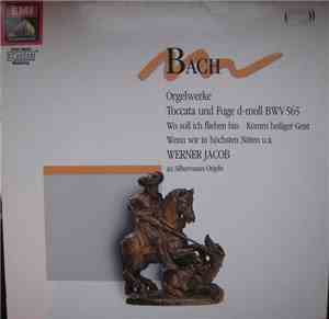Werner Jacob, Bach - Orgelwerke