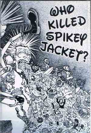 Who Killed Spikey Jacket? - Who Killed Spikey Jacket?