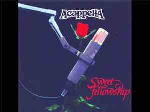 Acappella - Sweet Fellowship
