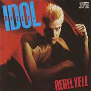 Billy Idol - Rebel Yell