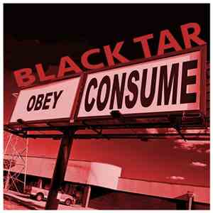 Black Tar And The Cry Babies - Obey Consume