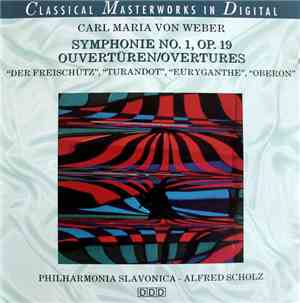 Carl Maria von Weber - Symphonie No. 1, Op. 19 Ouvertüren/Overtures