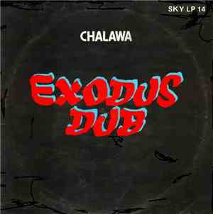 Chalawa - Exodus Dub